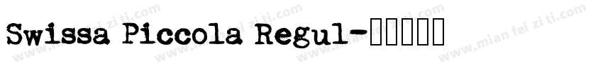 Swissa Piccola Regul字体转换